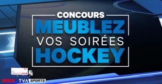 Concours Brick TVA Sports Meublez vos soirées hockey