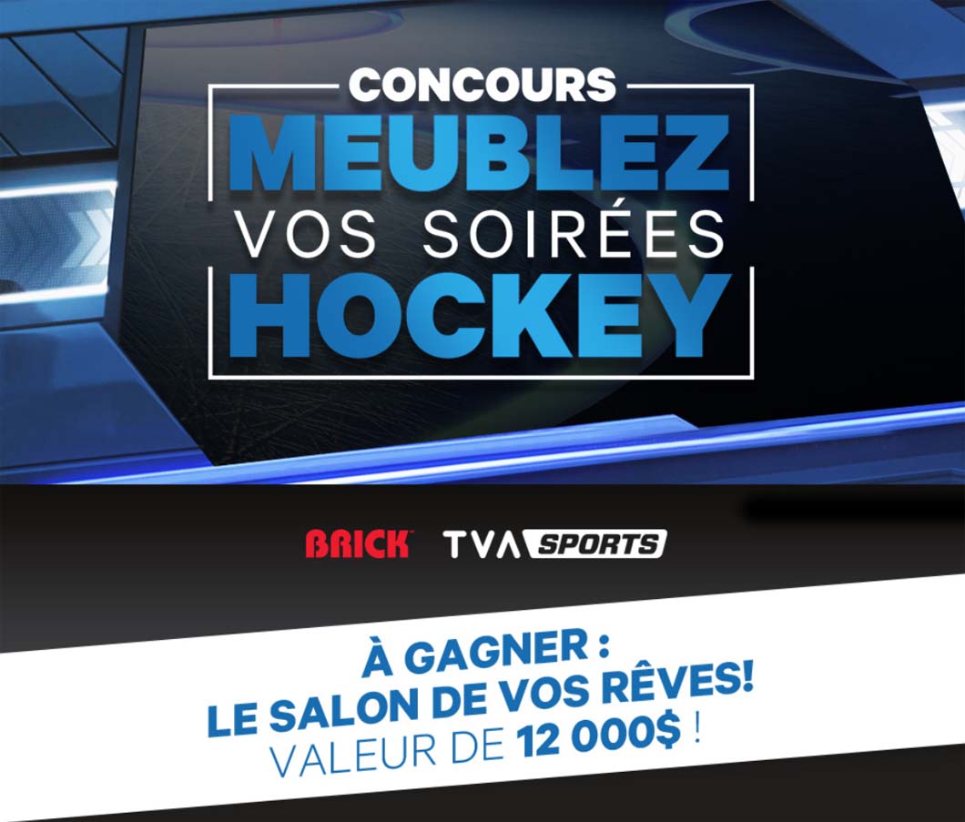 Concours Brick TVA Sports Meublez vos soirées hockey