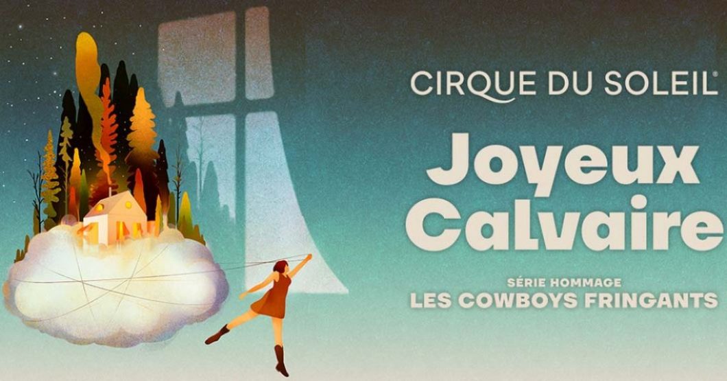 Concours Cogeco Cirque du Soleil Joyeux calvaire