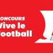 Concours IGA Vive le football