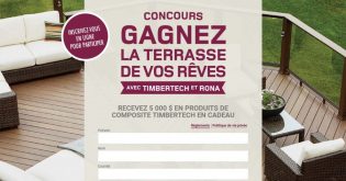 Concours Gagnez votre terrasse de rêve avec RONA & Timbertech