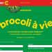 Concours Super C Brocoli à vie