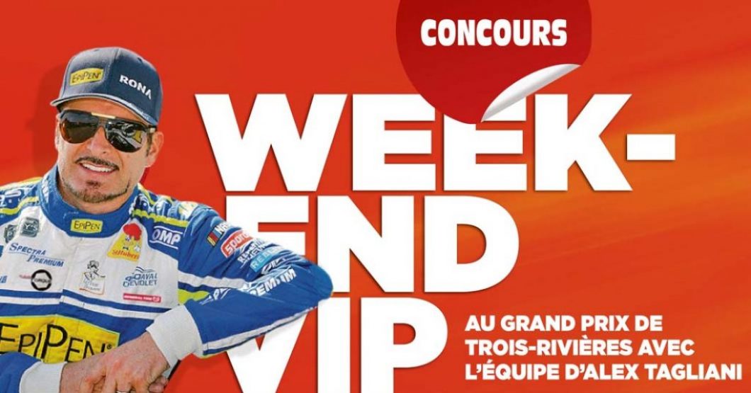 Concours Week-end VIP au Grand Prix de Trois-Rivières avec l’équipe d’Alex Tagliani