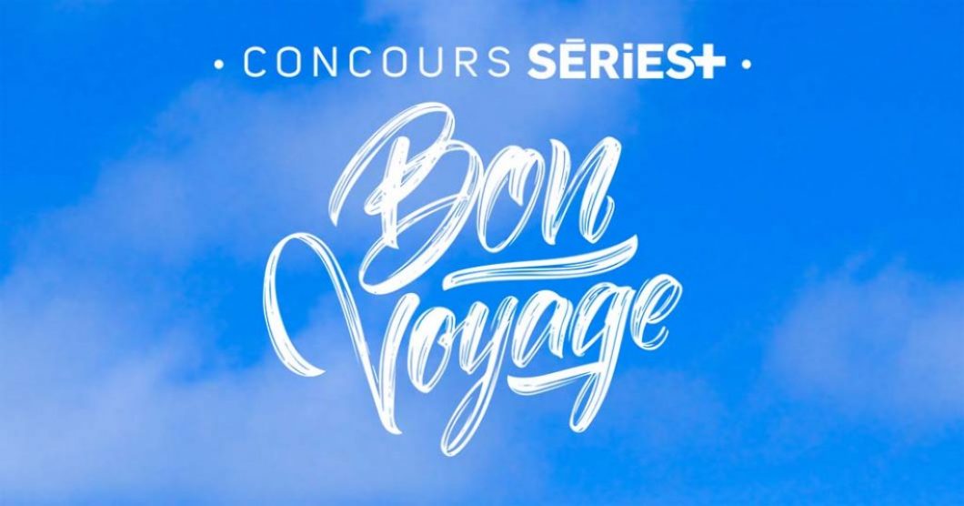 Concours Séries+ en débrouillage Gagnez 5 000 $ en crédit voyage