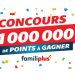 Concours Familiplus 1 000 000 points à gagner