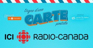 Concours Radio-Canada Digne d’une carte postale