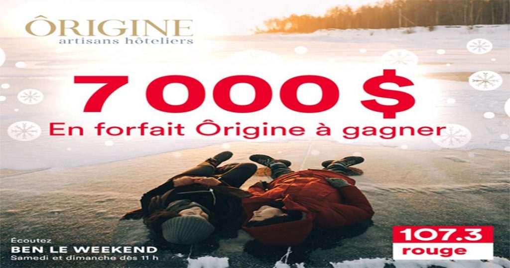 Concours Rouge Ôrigine 7 000 $ en forfait à gagner