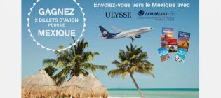 Concours Envolez-vous au Mexique avec Ulysse et Aeromexico