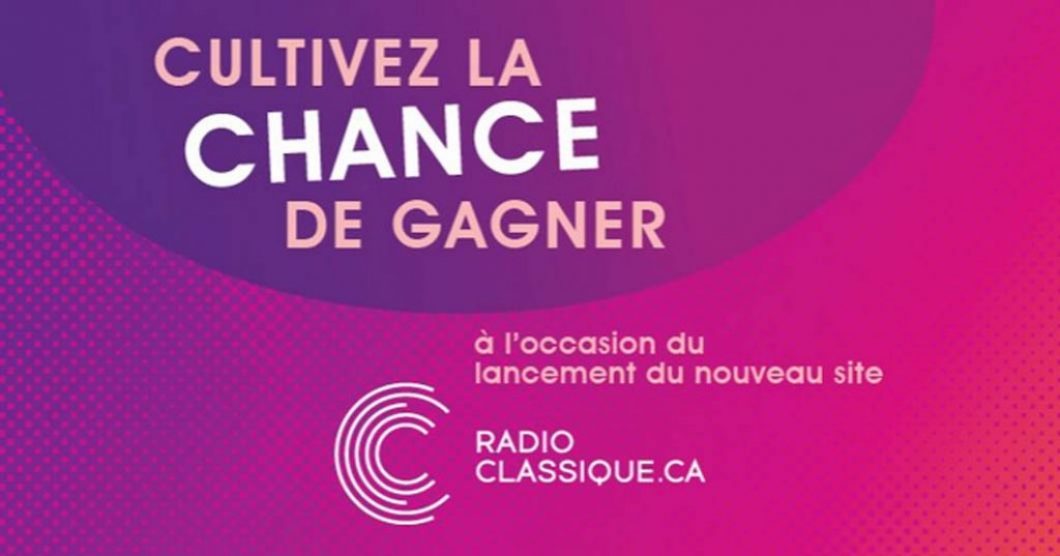 Concours Le nouveau Radio-Classique.ca