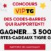 Concours VIP TG (Tigre Géant) Des codes-barres qui rapportent!