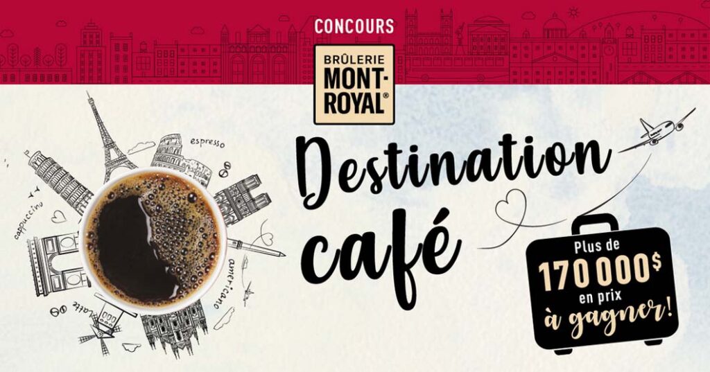 Concours Destination Café Brûlerie Mont-Royal