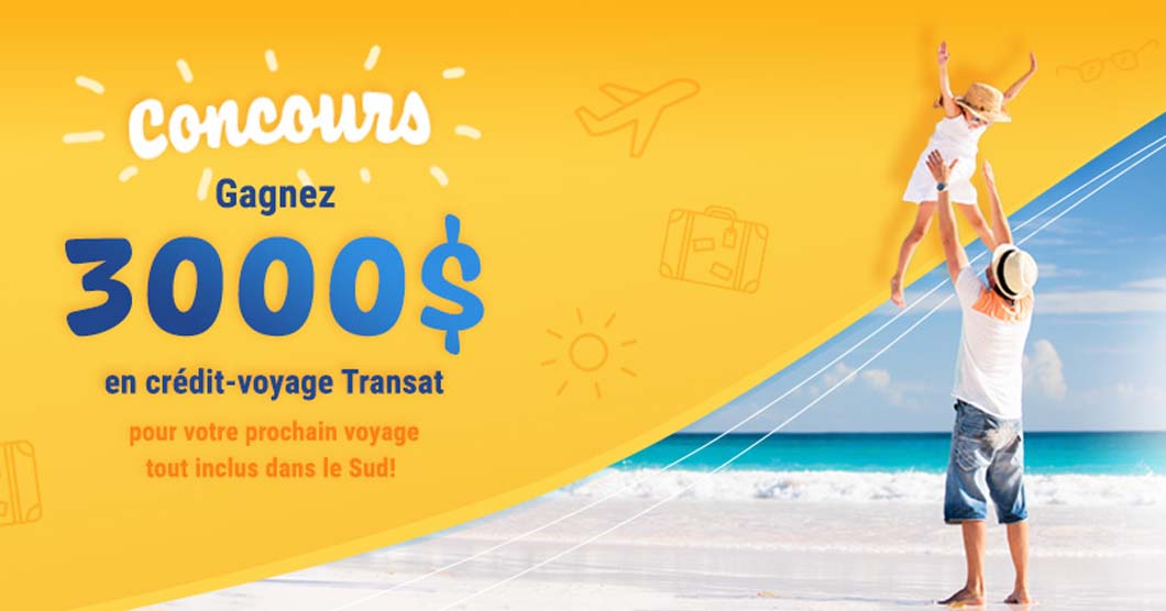 Concours Voyages Bergeron Gagnez 3 000 en créditvoyage Transat