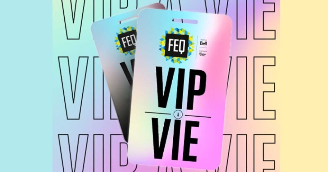 Concours Festival d’été de Québec (FEIQ) VIP à VIE