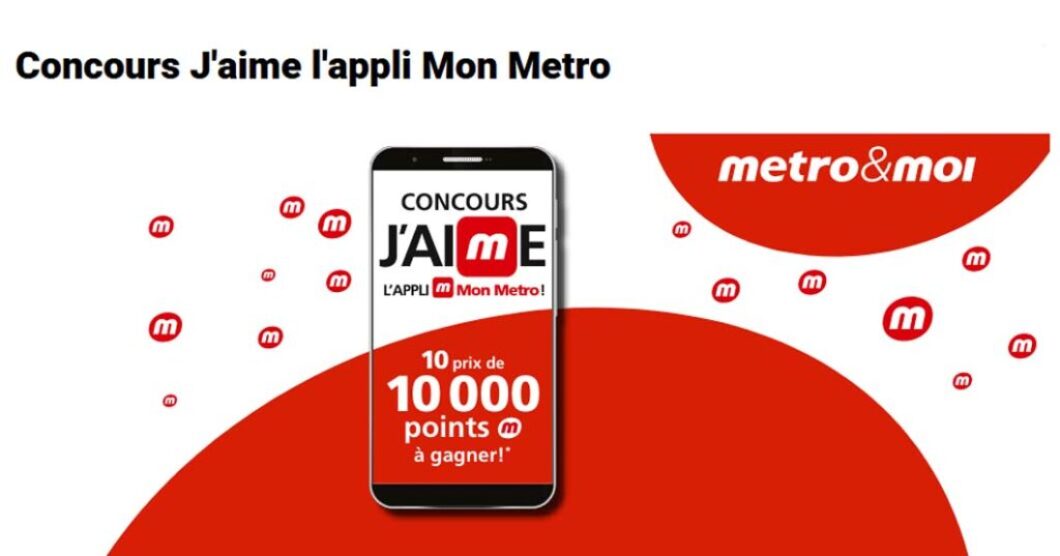 Concours Metro J'aime l'appli Mon Metro