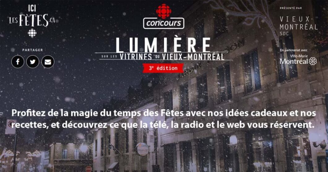 Concours Radio-Canada Ici Les Fêtes Lumière sur les vitrines du Vieux-Montréal