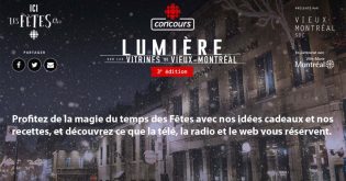 Concours Radio-Canada Ici Les Fêtes Lumière sur les vitrines du Vieux-Montréal