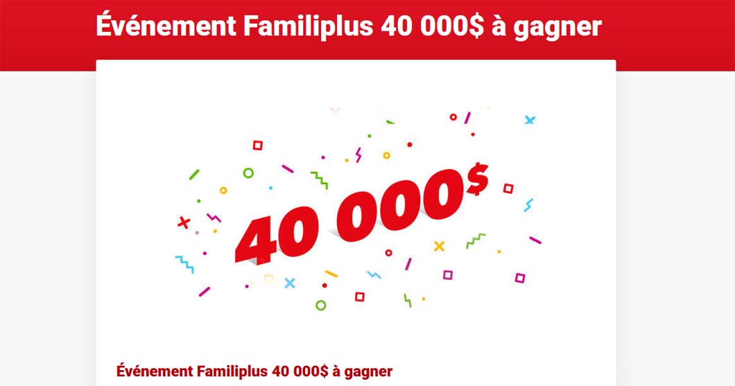 Concours Familiprix Événement Familiplus 40 000 $ à gagner