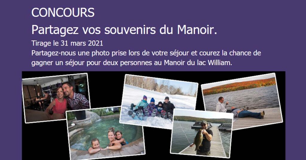 Concours Partagez vos souvenir du Manoir du lac William