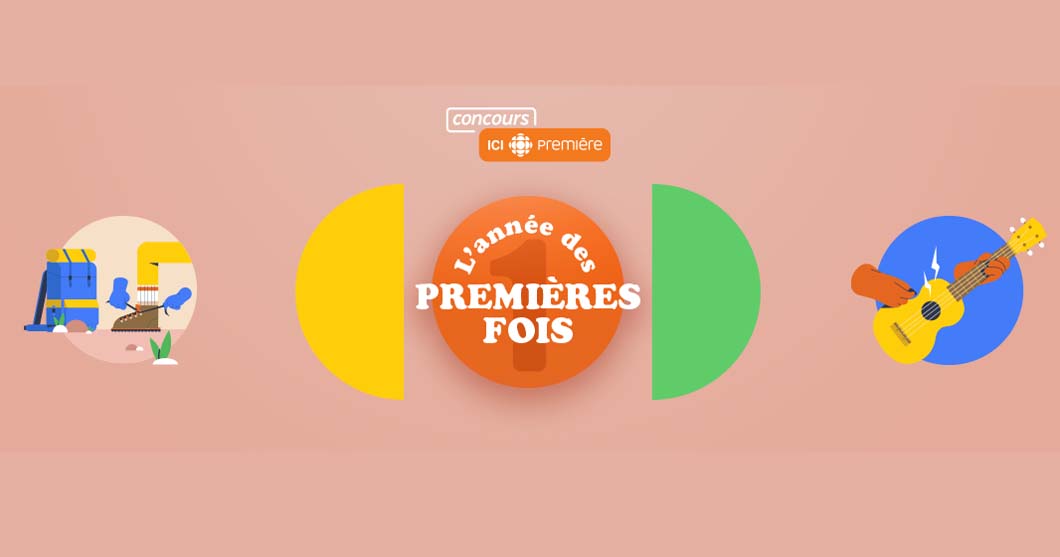 Concours Radio-Canada L'année des premières fois