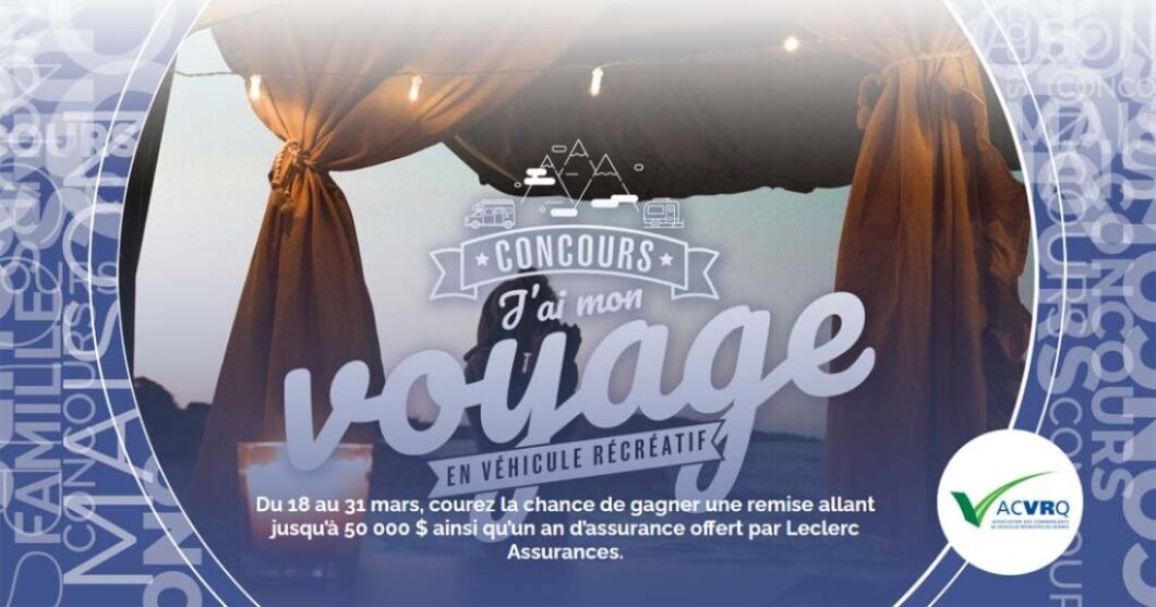 Concours J’ai mon voyage en véhicule récréatif de l’ACVRQ