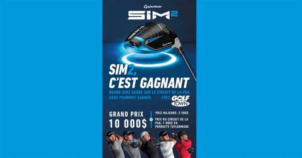 Concours Golf Town Gagnez avec SIM2 TaylorMade