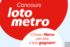 Concours Loto Metro chaque semaine
