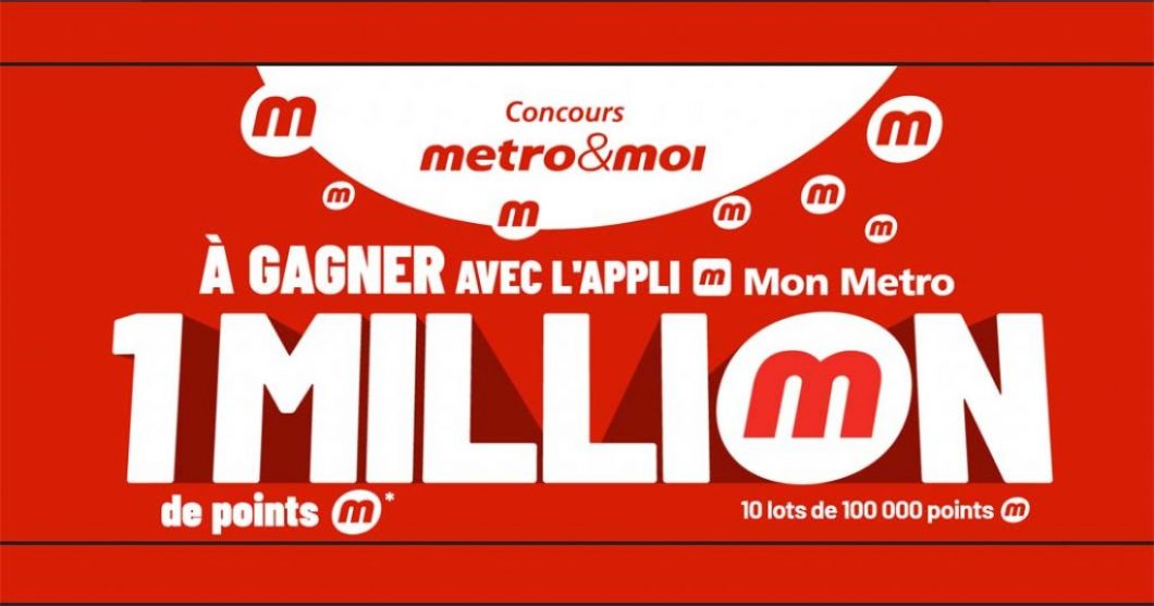 Concours Metro À gagner avec l’appli Mon Metro - 1 million de points m