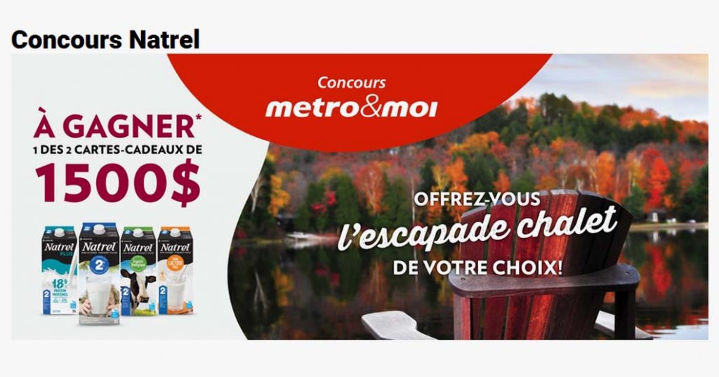 Concours Metro et Natrel Escapade chalet de votre choix