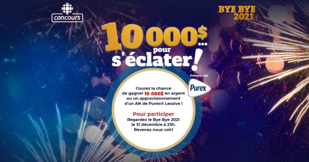 Concours Bye Bye 2021 10 000 $ pour s'éclater