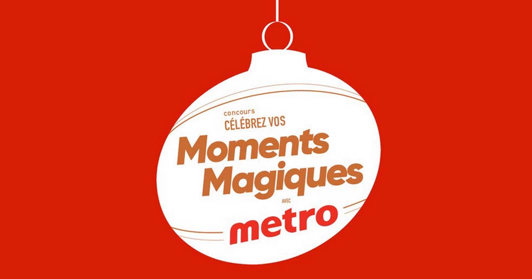 Concours SB Privilèges Célébrez vos moments magiques avec Metro