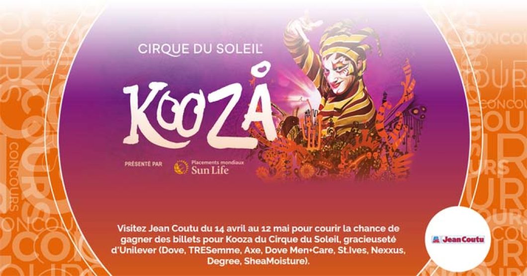 Concours Jean Coutu Kooza Cirque du Soleil