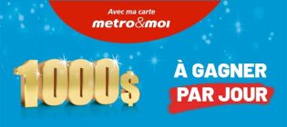 Concours Metro Évènement Metro&Moi 1000$ par jour