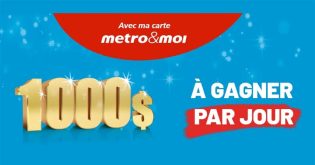 Concours Metro Évènement Metro&Moi 1000$ par jour