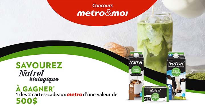 Concours Metro Savourez Natrel Biologique