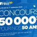 Concours Trévi 50000$ pour nos 50 ans