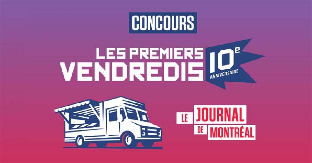 Concours Les premiers vendredis du Journal de Montréal