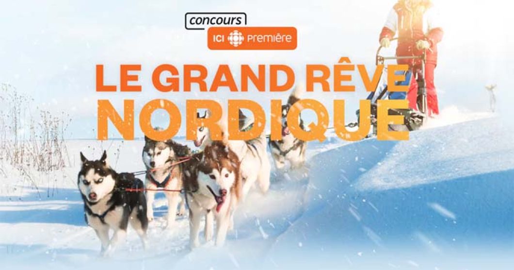 Concours Radio-Canada Le grand rêve nordique