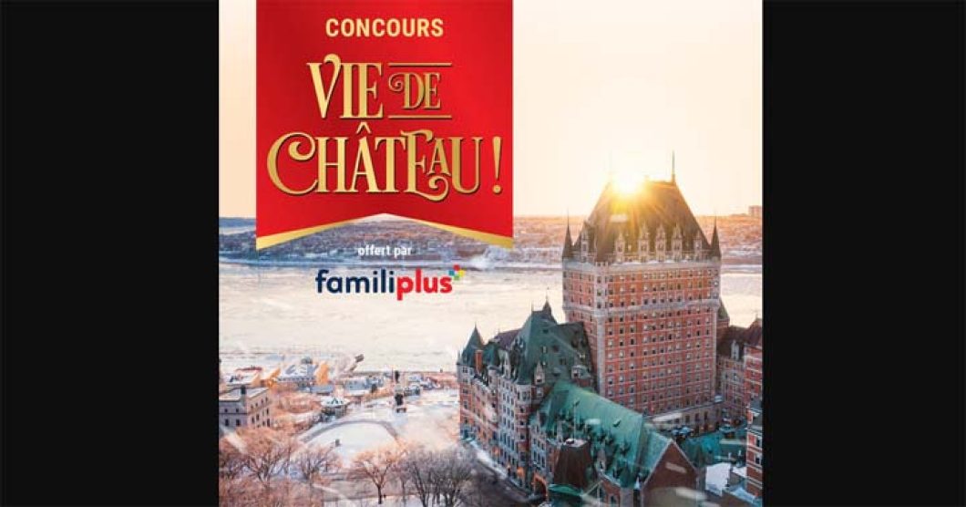 Concours Familiprix Familiplus vous offre la Vie de château