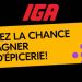 Concours IGA Scène Plus Un an d'épicerie