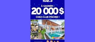 Concours Énergie 102.3 Gagner 20 000 $ chez Club Piscine