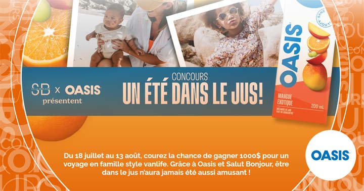 Concours SB Privilèges Oasis Un été dans le jus