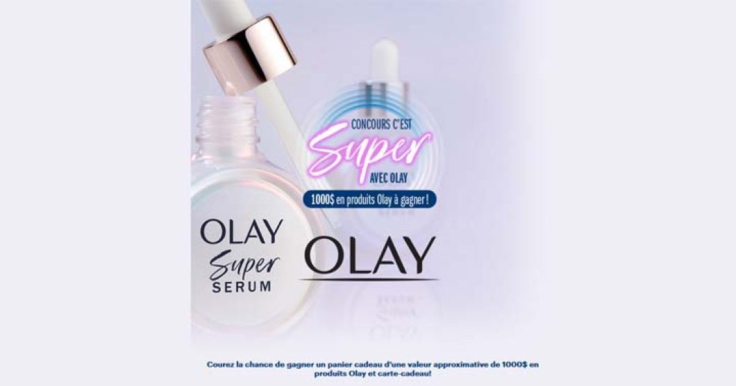 Concours SB Privilèges C’est super avec Olay