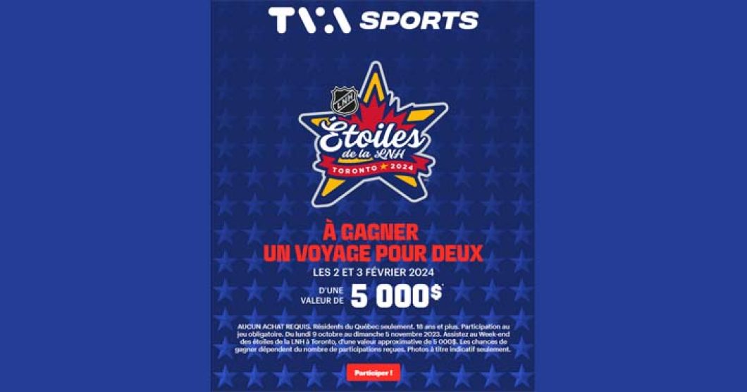 Concours TVA Sports Vivez le Week-end des étoiles de la LNH