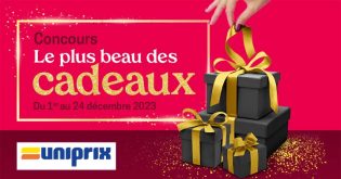 Concours Uniprix Le plus beau des cadeaux