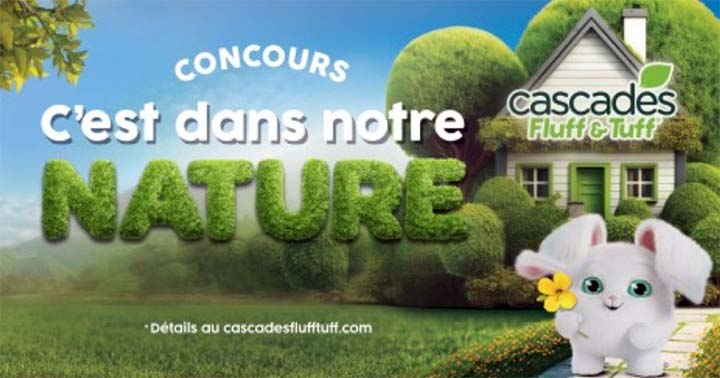 Concours Cascades Fluff & Tuff C'est dans notre nature