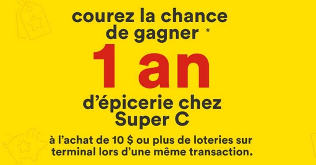 Concours Gagnez un an d’épicerie chez Super C