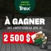 Concours BMR Gagnez avec Trex