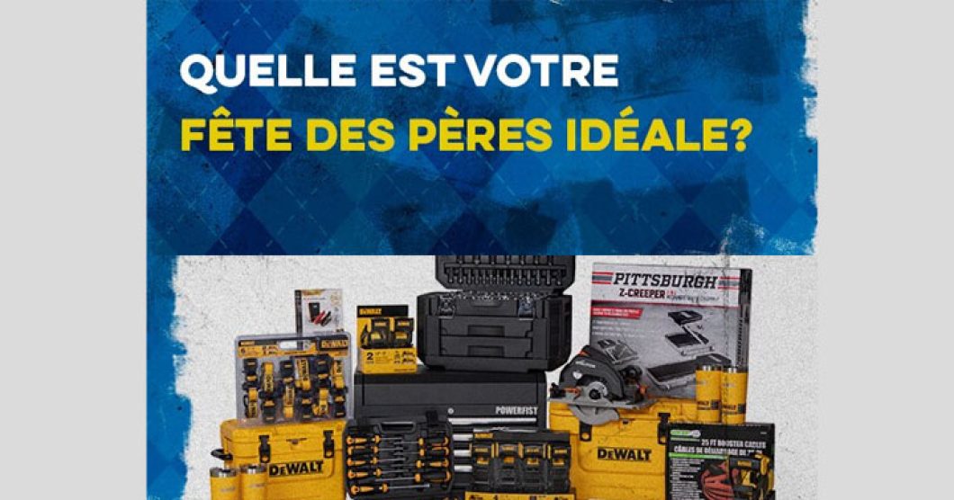 Concours Princess Auto - Fête des Pères