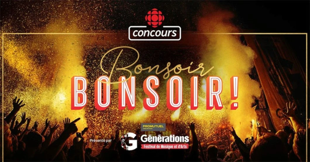 Concours Bonsoir bonsoir! - Festival Générations