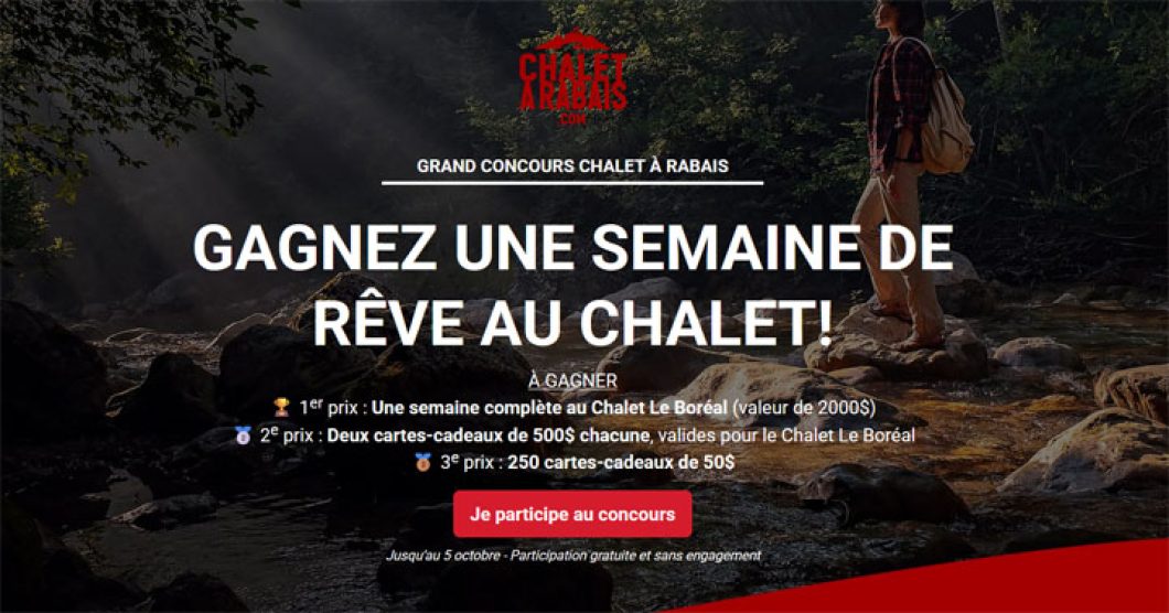 Grand concours Chalet à rabais